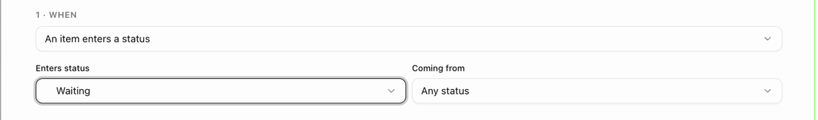 The settings for "An item enters a status"